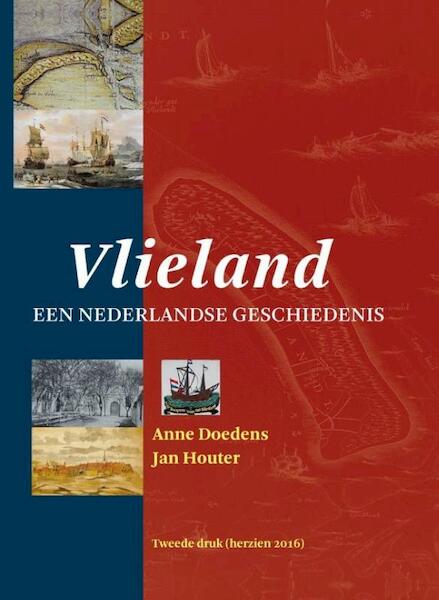 Vlieland een Nederlandse Geschiedenis - Anne Doedens, Jan Houter (ISBN 9789491276323)