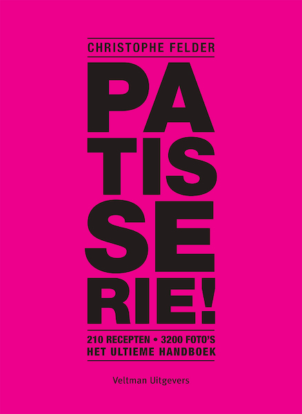 Patisserie ! - Christophe Felder (ISBN 9789048313662)