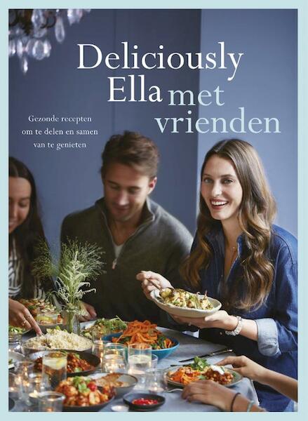 Deliciously Ella met vrienden - Ella Mills (ISBN 9789021565859)
