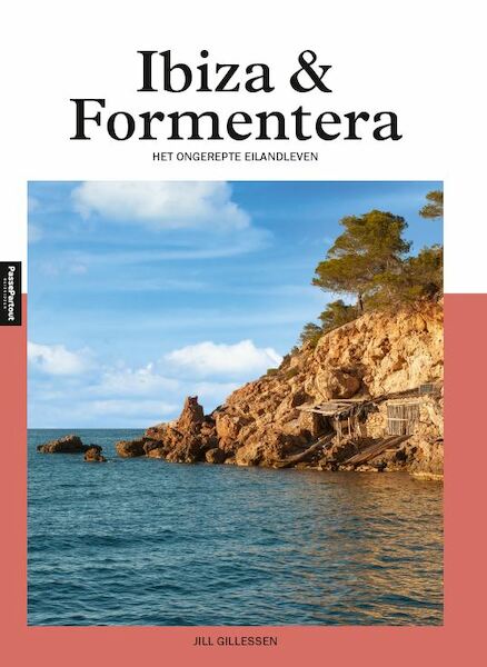 Ibiza & Formentera - Jill Gillessen (ISBN 9789492500854)