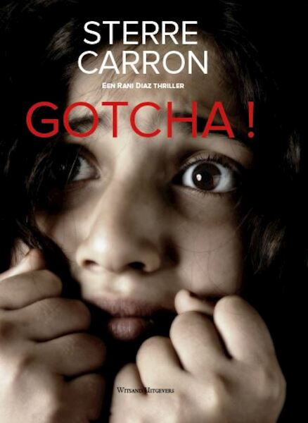 Gotcha! - Sterre Carron (ISBN 9789492934420)