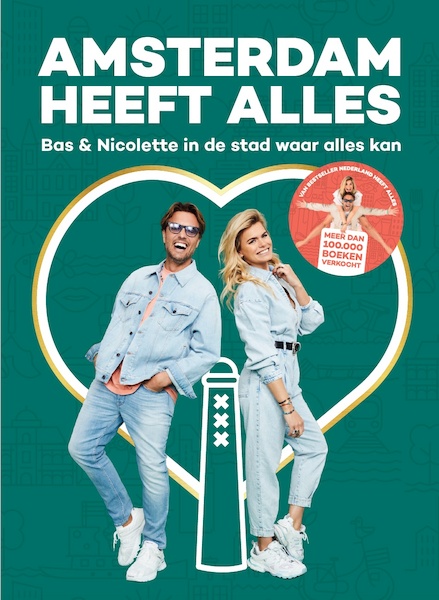 Amsterdam heeft Alles - Nicolette van Dam, Bas Smit (ISBN 9789083168418)