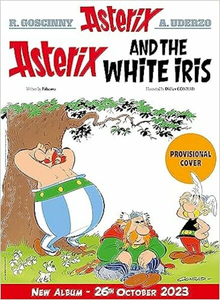 Asterix: Asterix and the White Iris - FabCaro (ISBN 9781408730218)