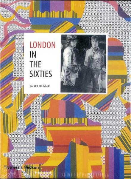 London in the Sixties - Rainer Metzger (ISBN 9780500515631)