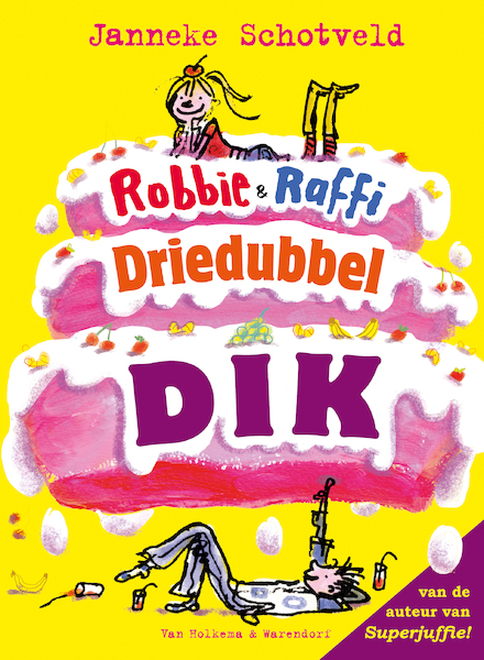 Robbie en Raffi driedubbeldik - Janneke Schotveld (ISBN 9789000321858)