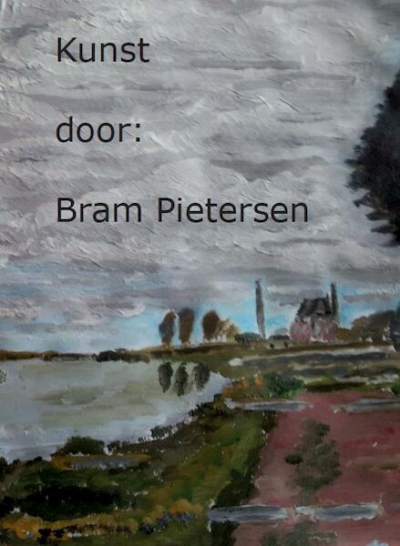Kunst door Bram Pietersen - Bram Pietersen (ISBN 9789082245608)