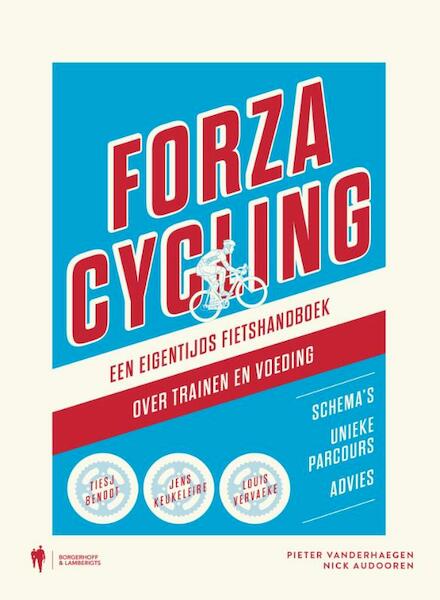 Forza cycling - Pieter Vanderhaegen, Nick Audooren (ISBN 9789089316103)