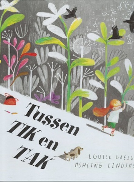 Tussen TIK en TAK - Louise Greig, Lindsay (Ill.) Ashling (ISBN 9789053416686)