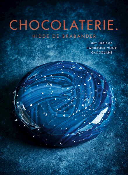 Chocolaterie. - Hidde de Brabander (ISBN 9789021572574)