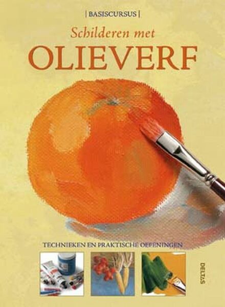 Schilderen met olieverf Basiscursus - Gabriel Martin Roig (ISBN 9789044715361)