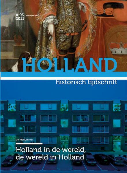 Holland in de wereld, de wereld in Holland - (ISBN 9789070403614)