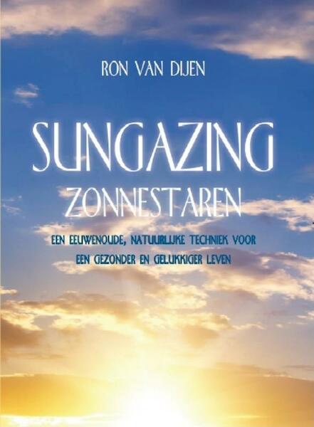 Sungazing zonnestaren - Ron van Dijen (ISBN 9789491338007)