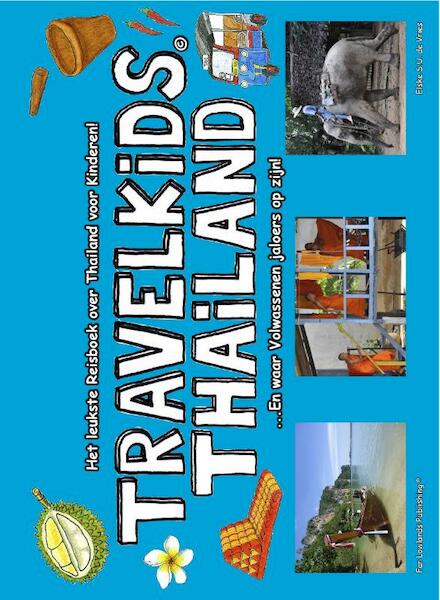 TravelKids Thailand - Elske S.U. de Vries (ISBN 9789081917704)