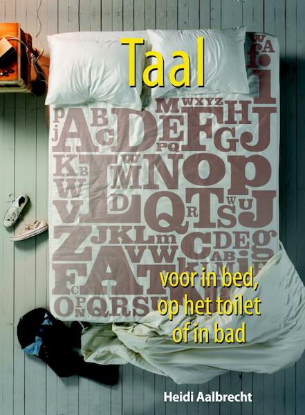 Taal voor in bed, op het toilet of in bad - Heidi Aalbrecht (ISBN 9789045313238)