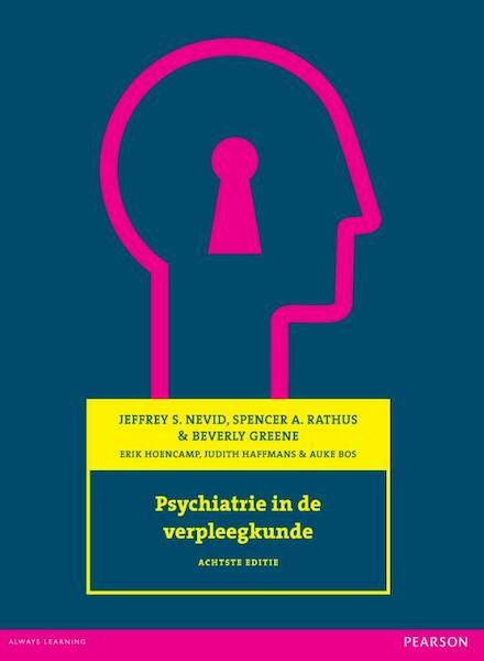 Psychiatrie in de verpleegkunde - Jeffrey S. Nevid, Spencer A. Rathus, Beverly Greene (ISBN 9789043024440)