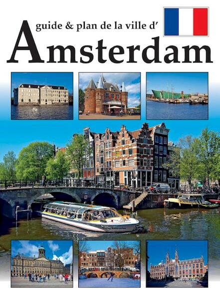 Amsterdam Frans - Arthur van Loo, Alice van Loo (ISBN 9789082201024)