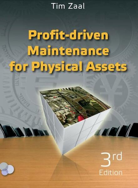 Profit-driven maintenance for physical assets - Tim Zaal (ISBN 9789079182411)