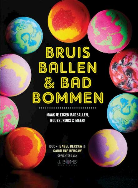 Bruisballen & Badbommen - Isabel Bercaw, Carline Bercaw (ISBN 9789045323046)
