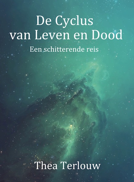 De Cyclus van Leven en Dood - Thea Terlouw (ISBN 9789082581492)