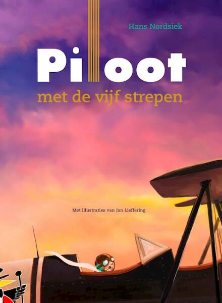 Piloot met de Vijf Strepen - Hans Nordsiek (ISBN 9789082933109)
