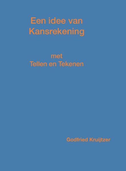 Een idee van Kansrekening - Godfried Kruijtzer (ISBN 9789065624291)