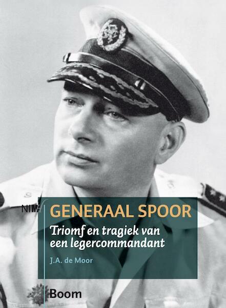 Generaal Spoor - Jaap de Moor (ISBN 9789085067092)
