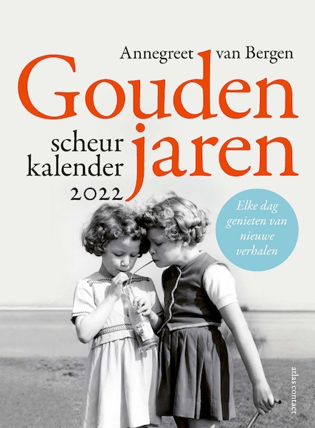 Gouden jaren - Scheurkalender 2022 - Annegreet van Bergen (ISBN 9789045043883)