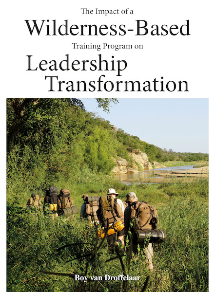 The impact of a wilderness-based training program on leadership transformation - Boy van Droffelaar (ISBN 9789464232448)