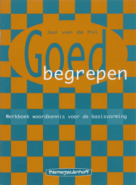 Goed begrepen Werkboek woordkennis voor de basisvorming - J. van de Pol (ISBN 9789003232304)