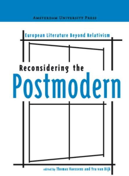 Reconsidering the postmodern - (ISBN 9789089643698)