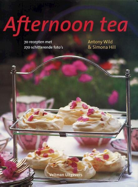 Afternoon tea - Anthony Wild, Antony Wild, Simona Hill (ISBN 9789048306367)
