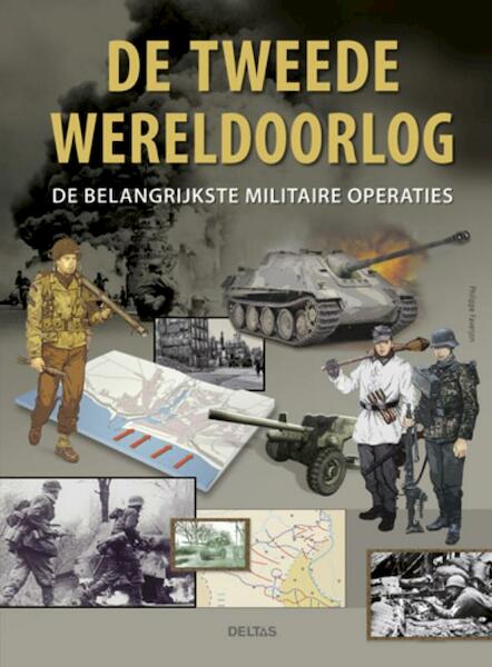 De Tweede Wereld Oorlog - Philippe Faverjon (ISBN 9789044733587)