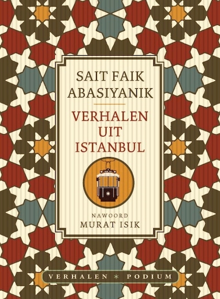 Verhalen uit Istanbul - Sait Faik Abasiyanik (ISBN 9789057596575)