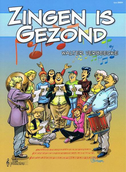 Zingen is Gezond - Walter Verbeecke (ISBN 9789069113852)