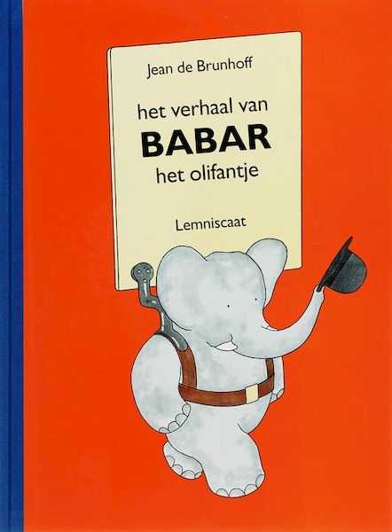 Het verhaal van Babar het olifantje - Jean de Brunhoff (ISBN 9789056373597)