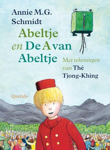Abeltje & De A van Abeltje - Annie M.G. Schmidt (ISBN 9789045112510)