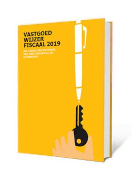Vastgoedwijzer Fiscaal 2019 - Carola Van Vilsteren, Mike Keularts (ISBN 9789492453099)