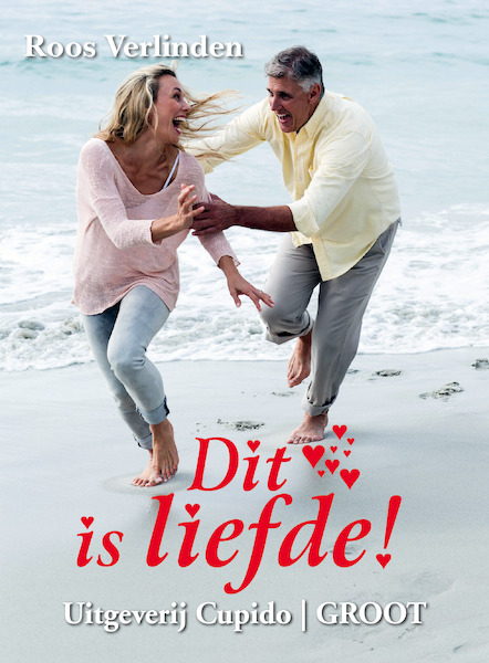Dit is liefde! - Roos Verlinden (ISBN 9789462042599)