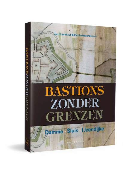 Bastions zonder grenzen - Bruno Comer, Eric Huys, Robrecht Pillen, Johan Termote, Caroline Terryn, Harold Van Damme, Arco Willeboordse (ISBN 9789056155919)