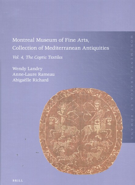 Montreal Museum of Fine Arts, Collection of Mediterranean Antiquities, Vol. 4: The Coptic Textiles - (ISBN 9789004415386)