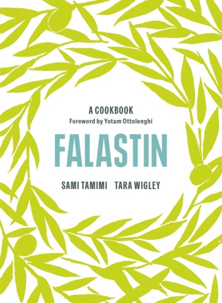 Falastin: A Cookbook - Sami (Author) Tamimi, Tara Wigley (ISBN 9781785038723)