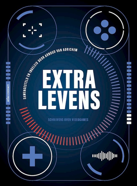 Extra levens - Arnoud van Adrichem, Diverse auteurs (ISBN 9789025470708)