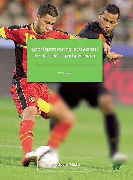 Sportsponsoring activeren! - Wim Lagae (ISBN 9789054722533)