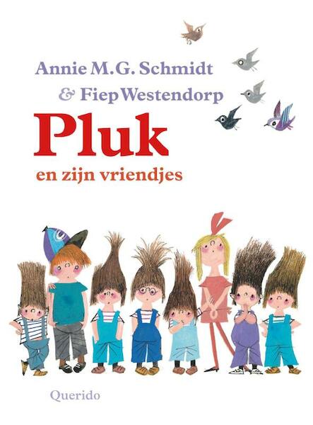 Pluk en zijn vriendjes - Annie M.G. Schmidt, Flip van Duijn (ISBN 9789045110967)