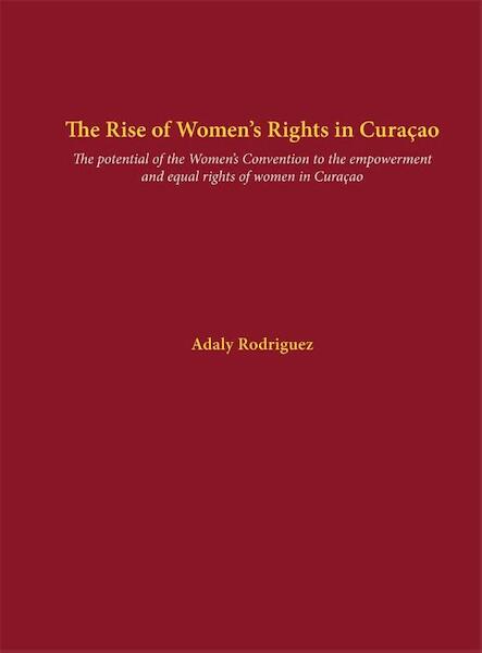 The Rise of Women's Rights in Curaçao - Adaly Rodriguez (ISBN 9789088506154)