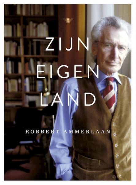 Zijn eigen land - Robbert Ammerlaan (ISBN 9789023496847)
