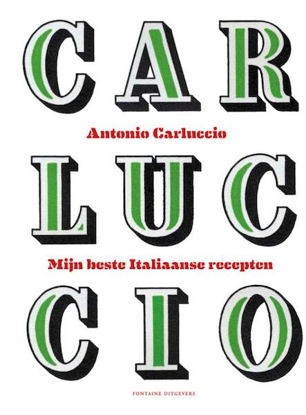 Mijn beste Italiaanse recepten - Antonio Carluccio (ISBN 9789059568846)