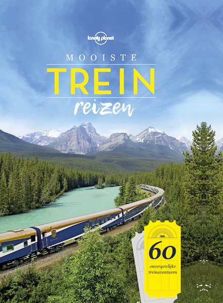 Lonely Planet Mooiste treinreizen - Lonely Planet (ISBN 9789021570044)