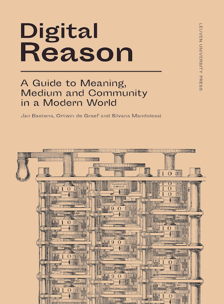 Digital Reason - Jan Baetens, Ortwin De Graef, Silvana Mandolessi (ISBN 9789462702066)