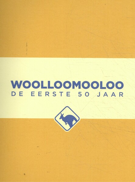Woolloomooloo - Michiel Hegener, Tjeerd Corjanus, Bas van Hattum (ISBN 9789463239660)